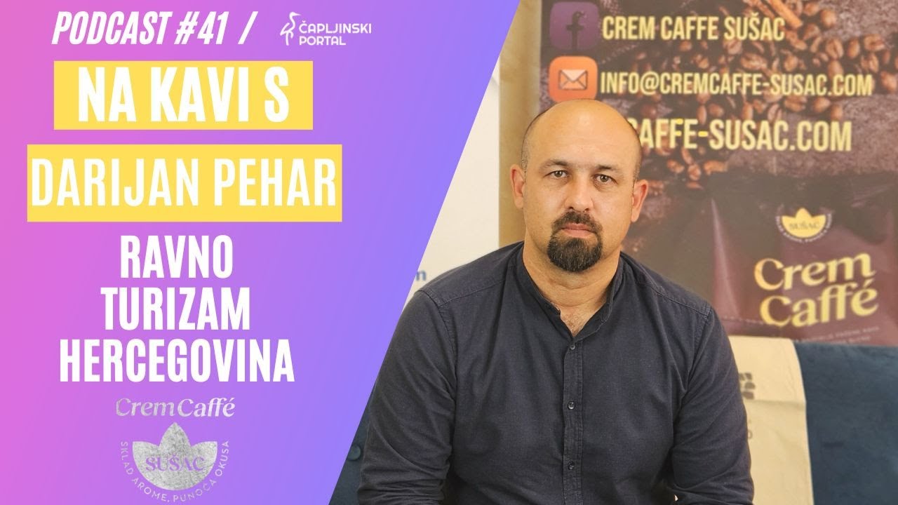 VIDEO | Darijan Pehar: O turističkim potencijalima Čapljine, Ravnom, brendiranju Hercegovine…
