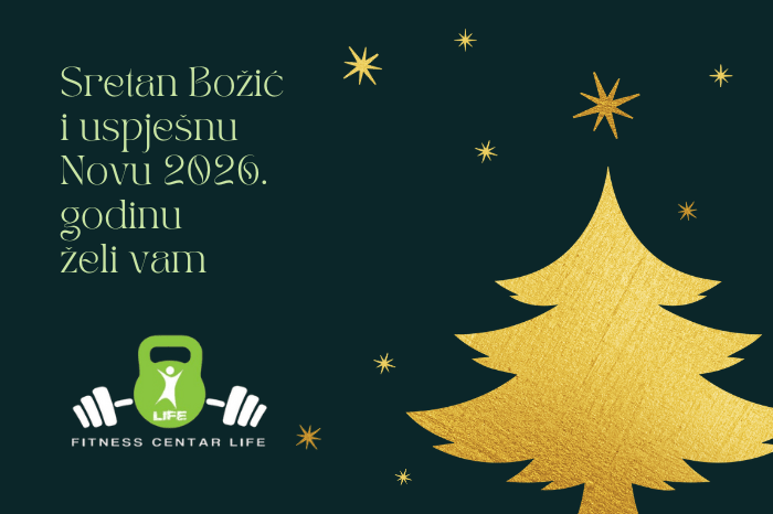 Fitness centar ”Life”: Sretan Božić i Nova godina ispunjena zdravljem i snagom