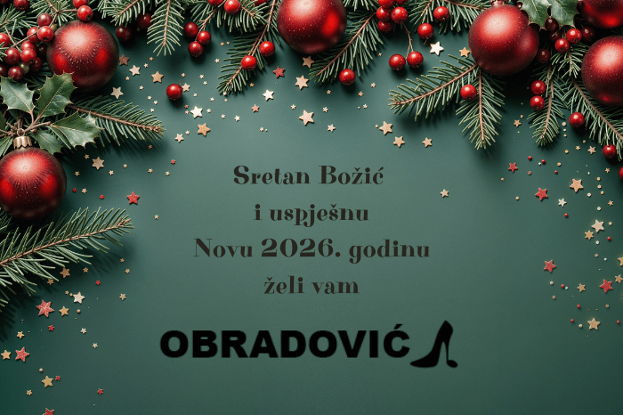 Obuća Obradović: Želimo vam blagdane ispunjene toplinom, a u Novu godinu da zakoračite sigurnim korakom