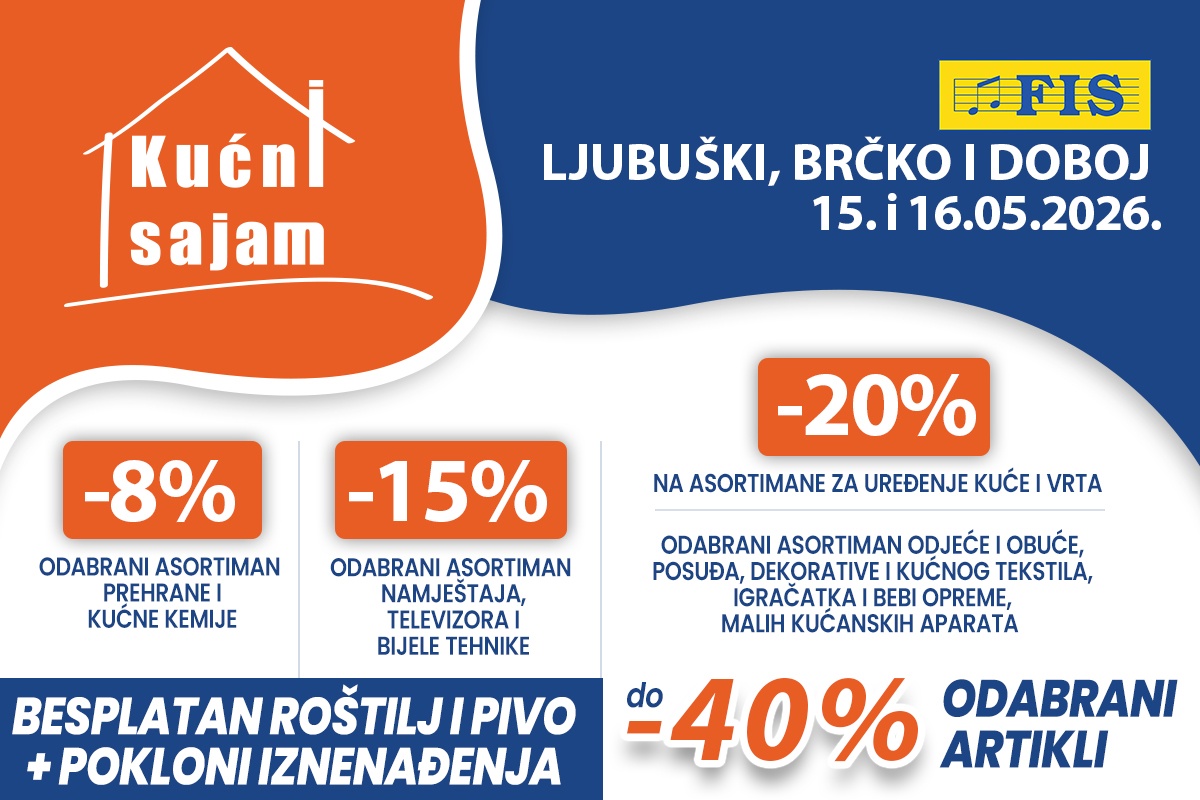Kućni sajam FIS u Ljubuškom – 15. i 16. 5. – iskoristite odlične popuste za jeftiniju kupovinu